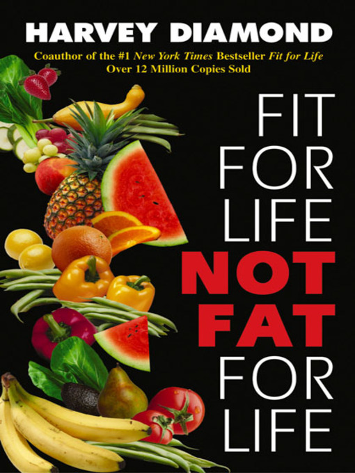 Title details for Fit for Life by Harvey Diamond - Available